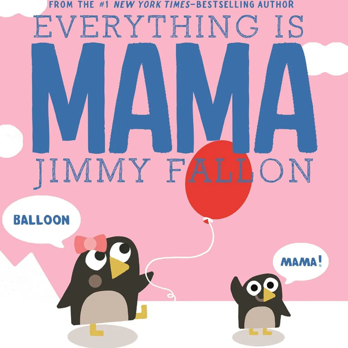 Board Books-Raincoast Books Everything is Mama by Jimmy Fallon (Board Book)