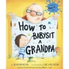 Story Books-Penguin Random House How to Babysit a Grandpa